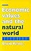 Economic Values and the Natural World