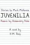 Juvenilia, A Novel