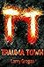 Trauma Town