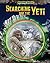 Searching for the Yeti (Mysterious Monsters)