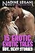 15 Erotic Exotic Tales: Stories of Romance, Love, Lust, and Sexy Encounters Around the World Authored by Nadine Leilani