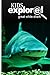 Great White Shark - Kids Explore: Animal books nonfiction - books ages 5-6