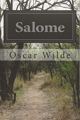 Salome: A Tragedy In One Act