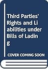 Third Parties' Rights and Liabilities under Bills of Lading