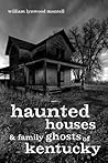 Haunted Houses an...