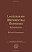 Lectures on Differential Geometry (AMS Chelsea Publishing)