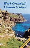 West Cornwall: A Landscape for Leisure (Holiday Geology Guidebook: Landscape for Leisure Series) (Earthwise Popular Science Books)
