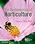 The Fundamentals of Horticulture: Theory and Practice