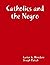 Catholics and the Negro