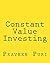 Constant Value Investing: The Simple, Elegant Trading Method