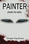 Painter (Pain-to-her)