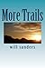 More Trails by Will Sanders