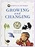 Growing and Changing (Science in Our World)