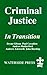 Criminal Justice in Transition