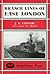 Branch Lines of East London by J.E. Connor