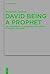 David Being a Prophet: The ...