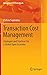 Transaction Cost Management: Strategies and Practices for a Global Open Economy (Management for Professionals)