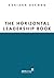The Horizontal Leadership Book