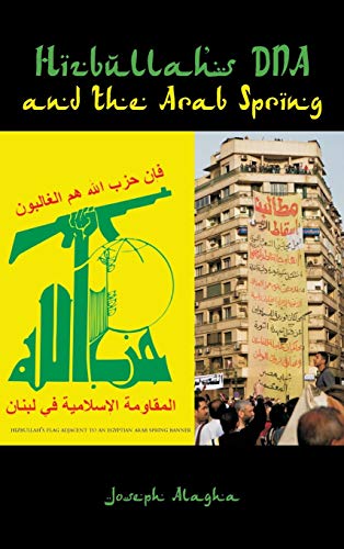 Hizbullah's DNA and the Arab Spring (Hardcover)