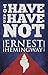 To Have and Have Not