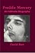 Freddie Mercury: An Intimat...