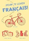 Draw to Learn: Français! Draw to Learn: Français!