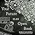 Your Future Is an Open Book