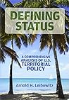 Defining Status: A Comprehensive Analysis Of U.S. Territorial Policy