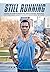 Still Running: Lessons on Divine Intervention Versus Personal Resilience: A Life-Transforming Journey of an African Orphan Across the