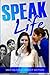 Speak Life by Mike Hilson