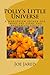 Polly's Little Universe: A ...