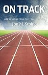 On Track by Jon M Stolpe