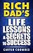 Rich Dad's Life Lessons & S...