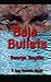 Baja Bullets (Bay Rumble)