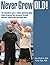 Never Grow Old!: The innovative, easy to follow functional aging fitness program that increases strength, improves balance and decreases pain