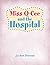 Miss Q-Cee and the Hospital by Jo Ann Brewer
