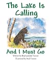 The Lake is Calling and I Must Go by Jim Tonner
