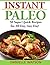 Instant Paleo: 50 Super Qui...