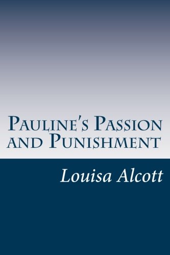 Pauline's Passion and Punishment