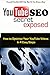 Youtube Search Engine Optimization Secret Exposed: How to Optimize Your Youtube Videos in 4 Easy Steps