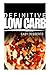 Definitive Low Carb - Easy Desserts: Ultimate low carb cookbook for a low carb diet and low carb lifestyle. Sugar free, wheat-free and natural