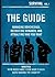 The Guide: Managing Douchebags, Recruiting Wingmen, and Attracting Who You Want (Survival)