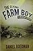The Flying Farm Boy: A Mich...