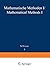 Mathematische Methoden I / Mathematical Methods I (Mathematische Methoden / Mathematical Methods) (German Edition)