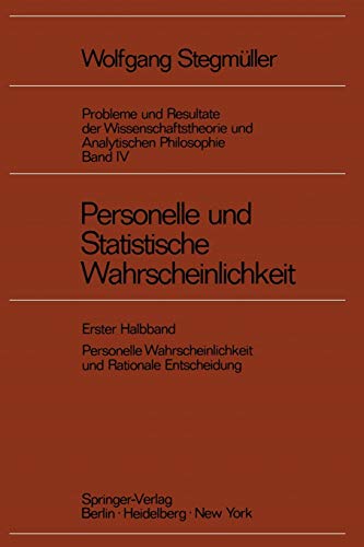 Personelle und Statistische Wahrscheinlichkeit: Personelle Wahrscheinlichkeit und Rationale Entscheidung (German Edition)