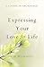 A Course in Abundance: Expressing Your Love for Life