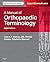 A Manual of Orthopaedic Terminology