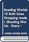 Reading Worlds: Ruth Goes Shopping (Reading Worlds - Everyday World - Level 1)