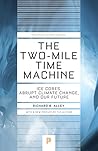 The Two-Mile Time Machine by Richard B. Alley