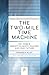The Two-Mile Time Machine: Ice Cores, Abrupt Climate Change, and Our Future - Updated Edition (Princeton Science Library)